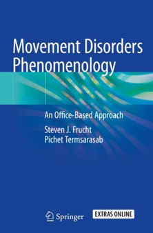 Movement Disorders Phenomenology : An Office-Based Approach by Steven J. Frucht - Paperback