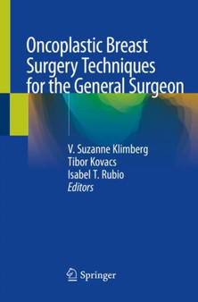 Oncoplastic Breast Surgery Techniques for the General Surgeon by V.Suzanne Klimberg - Paperback