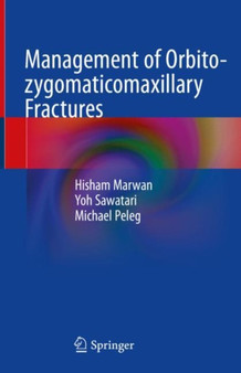 Management of Orbito-zygomaticomaxillary Fractures by Hisham Marwan - Hardback