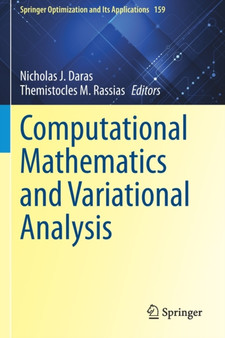 Computational Mathematics and Variational Analysis : 159 by Nicholas J. Daras - Paperback