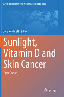 Sunlight, Vitamin D and Skin Cancer : 1268 by Joerg Reichrath - Hardback