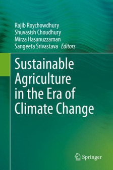 Sustainable Agriculture in the Era of Climate Change by Rajib Roychowdhury - Hardback