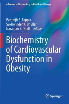 Biochemistry of Cardiovascular Dysfunction in Obesity : 20 by Paramjit S. Tappia - Paperback