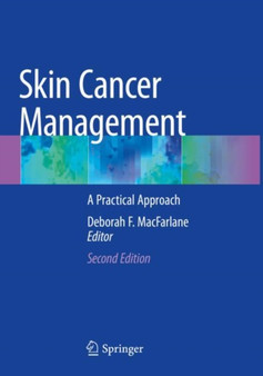 Skin Cancer Management : A Practical Approach by Deborah F. MacFarlane - Paperback