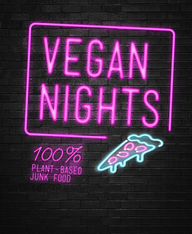 Vegan Nights : 100% Plant-Based Junk Food