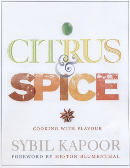 Citrus and Spice : A Year of Flavour