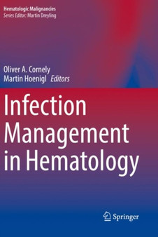 Infection Management in Hematology by Oliver A. Cornely - Paperback