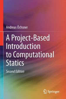 A Project-Based Introduction to Computational Statics by Andreas OEchsner - Paperback