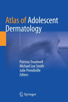 Atlas of Adolescent Dermatology by Patricia Treadwell - Paperback