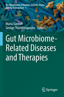Gut Microbiome-Related Diseases and Therapies : 1 by Maria Gazouli - Paperback