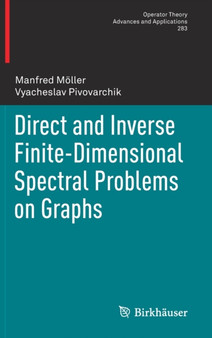 Direct and Inverse Finite-Dimensional Spectral Problems on Graphs : 283 by Manfred Moeller - Hardback