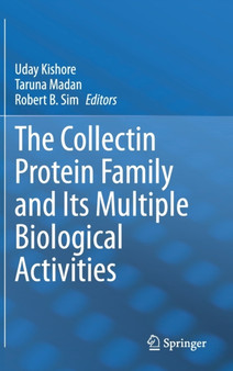The Collectin Protein Family and Its Multiple Biological Activities by Uday Kishore - Hardback