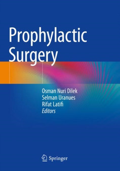 Prophylactic Surgery by Osman Nuri Dilek - Paperback