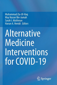 Alternative Medicine Interventions for COVID-19 by Muhammad Zia-Ul-Haq - Paperback