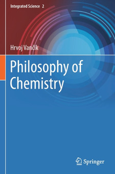 Philosophy of Chemistry : 2 by Hrvoj Vancik - Paperback