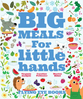 Big Meals for Little Hands