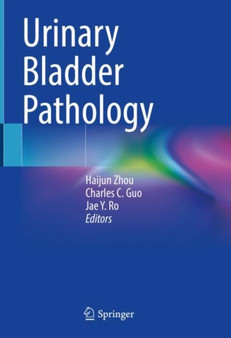 Urinary Bladder Pathology by Haijun Zhou - Hardback