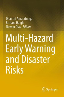 Multi-Hazard Early Warning and Disaster Risks by Dilanthi Amaratunga - Paperback