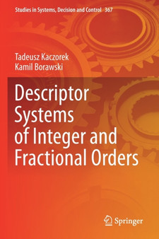 Descriptor Systems of Integer and Fractional Orders : 367 by Tadeusz Kaczorek - Paperback