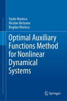 Optimal Auxiliary Functions Method for Nonlinear Dynamical Systems by Vasile Marinca - Hardback
