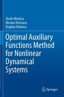 Optimal Auxiliary Functions Method for Nonlinear Dynamical Systems by Vasile Marinca - Paperback