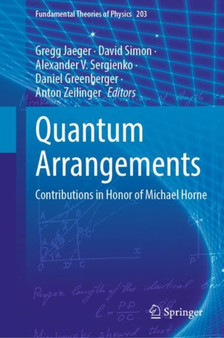 Quantum Arrangements : Contributions in Honor of Michael Horne : 203 by Gregg Jaeger - Hardback