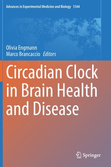Circadian Clock in Brain Health and Disease : 1344 by Olivia Engmann - Hardback