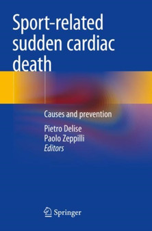 Sport-related sudden cardiac death : Causes and prevention by Pietro Delise - Paperback