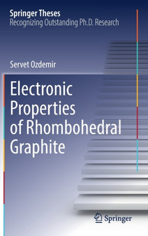 Electronic Properties of Rhombohedral Graphite by Servet Ozdemir - Hardback