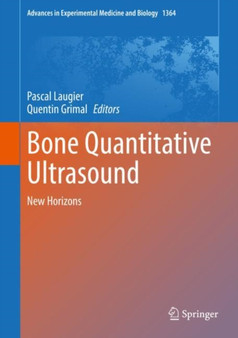 Bone Quantitative Ultrasound : New Horizons : 1364 by Pascal Laugier - Hardback