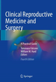 Clinical Reproductive Medicine and Surgery : A Practical Guide by Tommaso Falcone - Hardback