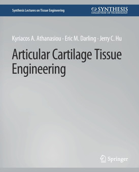 Articular Cartilage Tissue Engineering by Kyriacos Athanasiou - Paperback