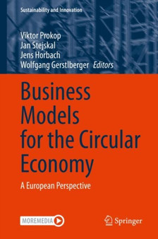 Business Models for the Circular Economy : A European Perspective by Viktor Prokop - Hardback