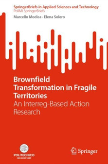 Brownfield Transformation in Fragile Territories : An Interreg-Based Action Research by Marcello Modica - Paperback