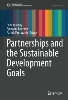 Partnerships and the Sustainable Development Goals by Enda Murphy - Hardback