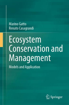 Ecosystem Conservation and Management : Models and Application by Marino Gatto - Hardback