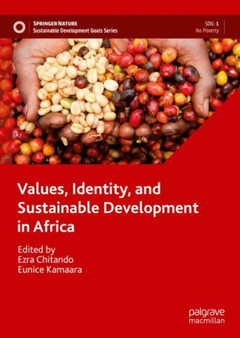 Values, Identity, and Sustainable Development in Africa by Ezra Chitando - Hardback