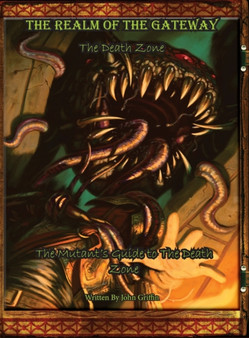 The Realm of the Gateway : The Mutant's Guide to the Death Zone by John Griffin - Hardback