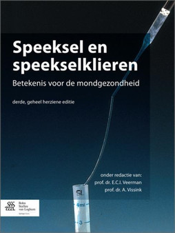 Speeksel En Speekselklieren : Betekenis Voor de Mondgezondheid by E C I Veerman - Paperback