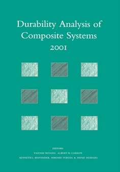 Durability Analysis of Composite Systems 2001 : Proceedings of the 5th International Conference , DURACOSYS 2001, tokyo, 6-9 November 2001 by Y. Miyano - Hardback