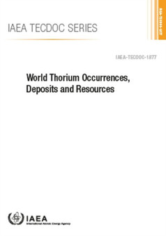 World Thorium Occurrences, Deposits and Resources by IAEA - Paperback