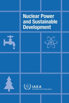 Nuclear Power and Sustainable Development by IAEA - Paperback