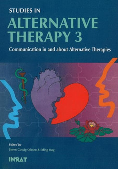 Studies in Alternative Therapy 3 : Communication in & About Alternative Therapies by Helle Johannessen - Paperback