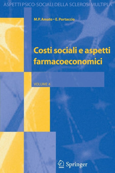 Costi sociali e aspetti farmacoeconomici : 4 by M.P. Amato - Paperback