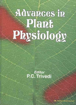 Advances in Plant Physiology by P.C. Trivedi - Hardback
