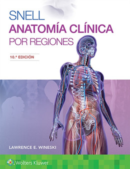 Snell. Anatomia clinica por regiones by Dr.Lawrence E. Wineski - Paperback