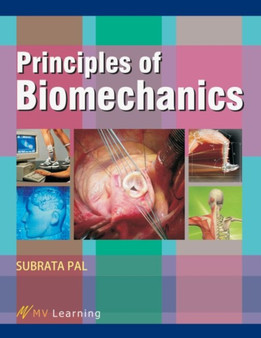 Principles of Biomechanics by Subrata Pal - Paperback