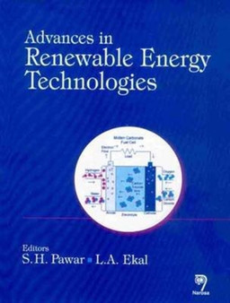 Advances in Renewable Energy Technologies by S.H. Pawar - Hardback