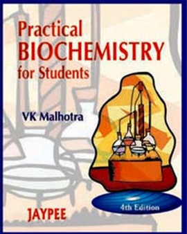 Practical Biochemistry for Students by Kumar Varun Malhotra - Paperback