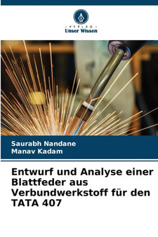 Entwurf und Analyse einer Blattfeder aus Verbundwerkstoff fur den TATA 407 by Saurabh Nandane - Paperback Entwurf und Analyse einer Blattfeder aus Verbundwerkstoff fur den TATA 407 by Saurabh Nandane - Paperback